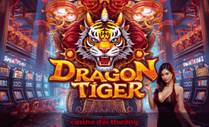 Casino đổi thưởng